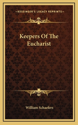Keepers of the Eucharist
