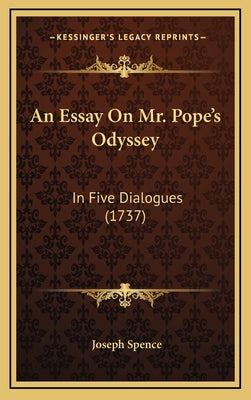 An Essay on Mr. Pope's Odyssey: In Five Dialogues (1737)