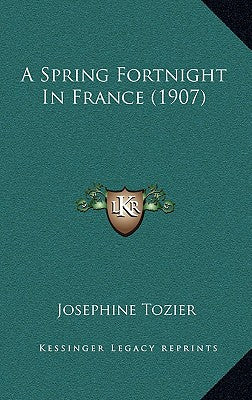 A Spring Fortnight in France (1907)