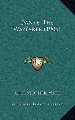 Dante, the Wayfarer (1905)