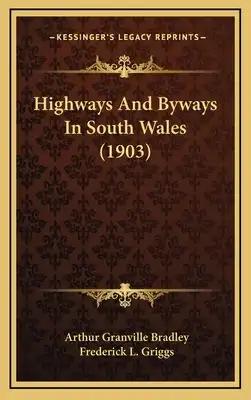 Highways And Byways In South Wales (1903)