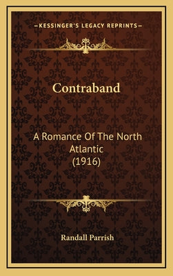 Contraband: A Romance of the North Atlantic (1916)