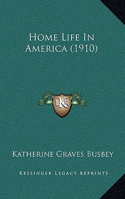 Home Life in America (1910)