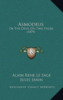 Asmodeus: Or the Devil on Two Sticks (1879)