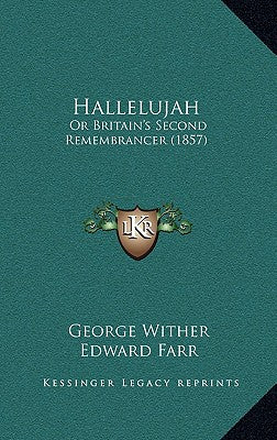 Hallelujah: Or Britain's Second Remembrancer (1857)