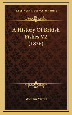 A History Of British Fishes V2 (1836)