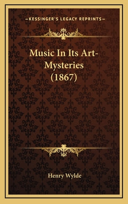 Music in Its Art-Mysteries (1867)