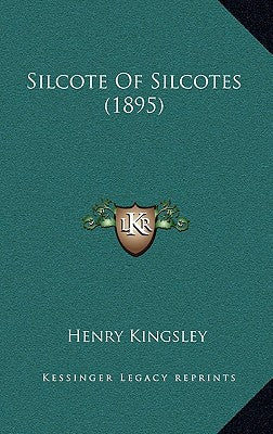 Silcote of Silcotes (1895)