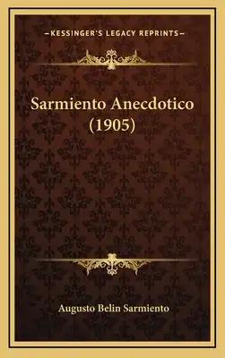 Sarmiento Anecdotico (1905)