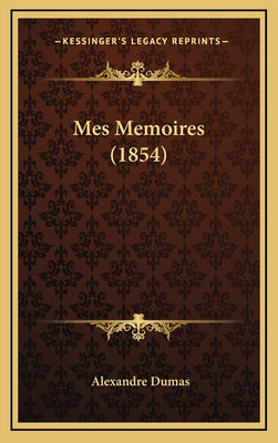 Mes Memoires (1854)