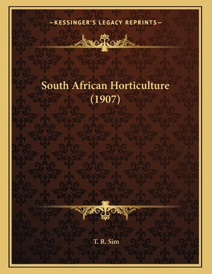 South African Horticulture (1907)