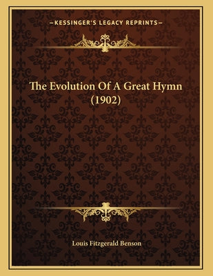 The Evolution Of A Great Hymn (1902)