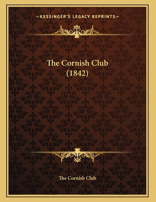 The Cornish Club (1842)