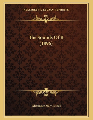 The Sounds Of R (1896)