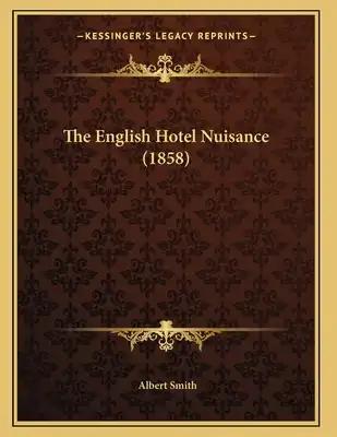The English Hotel Nuisance (1858)