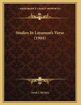 Studies In Layamon's Verse (1904)