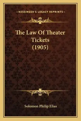 The Law Of Theater Tickets (1905)