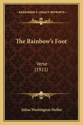 The Rainbow's Foot: Verse (1921)