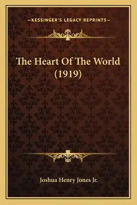 The Heart Of The World (1919)