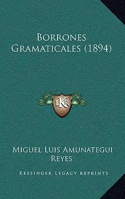 Borrones Gramaticales (1894)