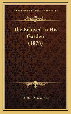 The Beloved In His Garden (1878)