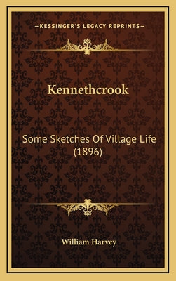 Kennethcrook: Some Sketches Of Village Life (1896)