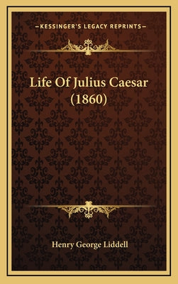 Life Of Julius Caesar (1860)