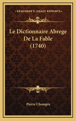 Le Dictionnaire Abrege De La Fable (1740)