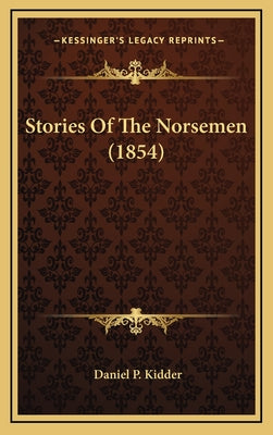 Stories Of The Norsemen (1854)
