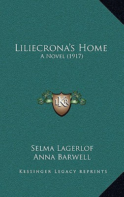 Liliecrona's Home: A Novel (1917)