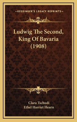 Ludwig The Second, King Of Bavaria (1908)