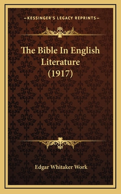 The Bible In English Literature (1917)