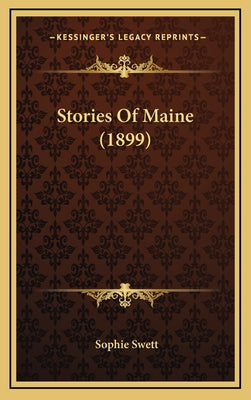Stories Of Maine (1899)