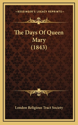 The Days Of Queen Mary (1843)