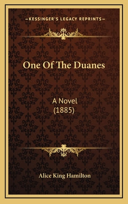 One Of The Duanes: A Novel (1885)