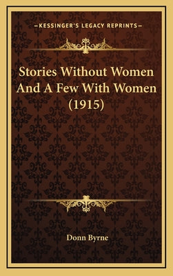 Stories Without Women And A Few With Women (1915)