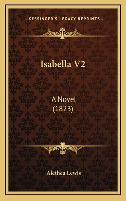 Isabella V2: A Novel (1823)