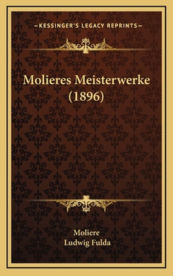 Molieres Meisterwerke (1896)