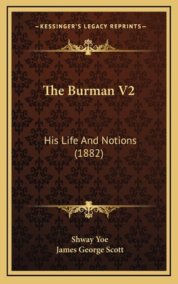 The Burman V2: His Life And Notions (1882)