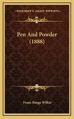 Pen And Powder (1888)