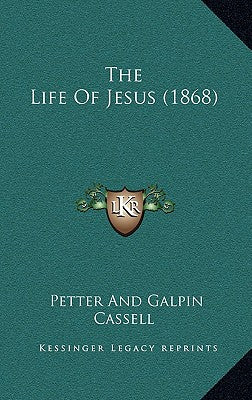 The Life Of Jesus (1868)