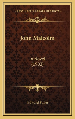 John Malcolm: A Novel (1902)