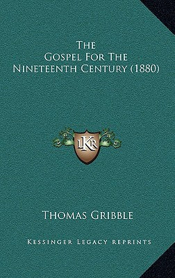 The Gospel For The Nineteenth Century (1880)