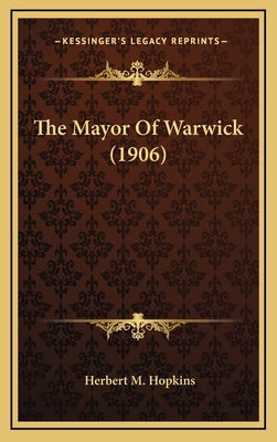 The Mayor Of Warwick (1906)