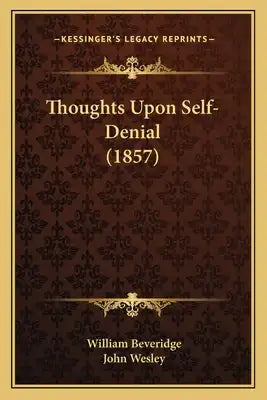 Thoughts Upon Self-Denial (1857)