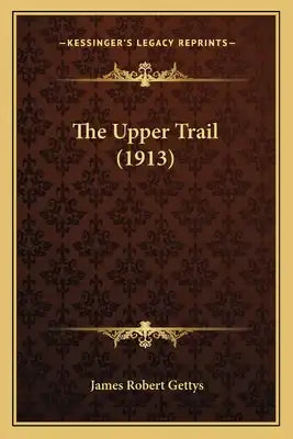 The Upper Trail (1913)