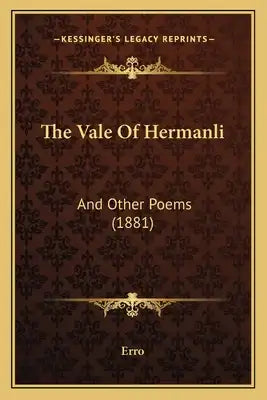 The Vale Of Hermanli: And Other Poems (1881)
