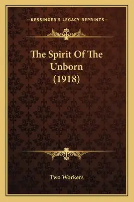 The Spirit Of The Unborn (1918)