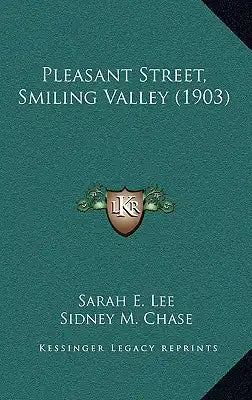 Pleasant Street, Smiling Valley (1903)