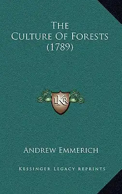 The Culture Of Forests (1789)